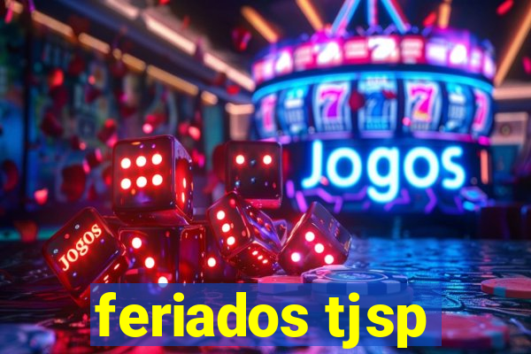 feriados tjsp